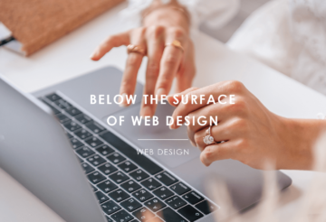 Below the Surface of Web Design